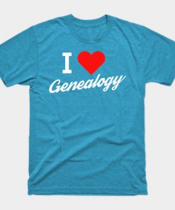 I Love Genealogy Genealogist Ancestry Ancestor History Family Tree Gift