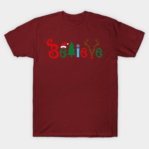 Believe Christmas Shirt, Christmas T-shirt, Christmas Family Shirt,Believe Shirt,Christmas Gift, Holiday Gift