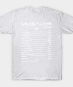 Family Nurse Practitioner T Shirt - Family Nurse Practitioner Factors Daily Gift Item Tee