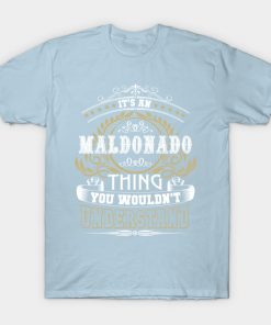 Family Name It's MALDONADO Thing Wouldn't Understand