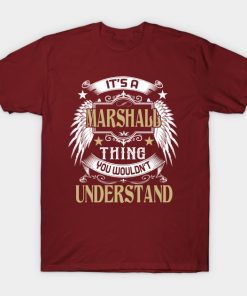 First Last Name It's MARSHALL Thing