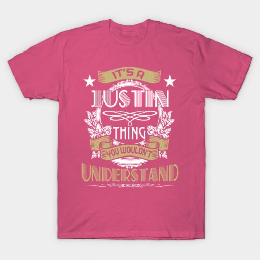 JUSTIN Thing Wouldn't Understand Family Name
