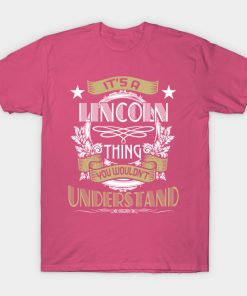 LINCOLN Thing Wouldn't Understand Family Name