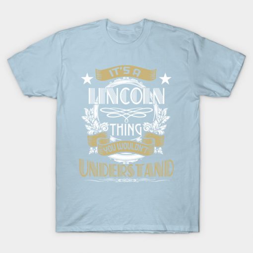 LINCOLN Thing Wouldn't Understand Family Name