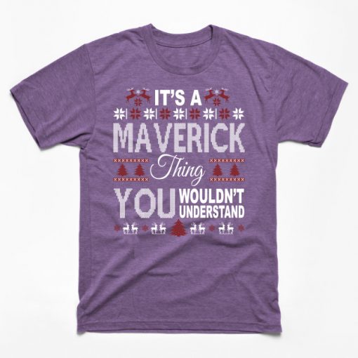 It's MAVERICK Thing You Wouldn't Understand Xmas Family Name