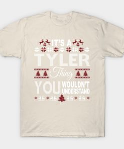 It's TYLER Thing You Wouldn't Understand Xmas Family Name
