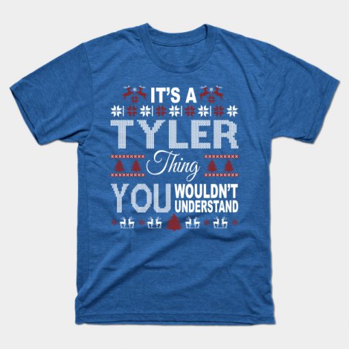 It's TYLER Thing You Wouldn't Understand Xmas Family Name
