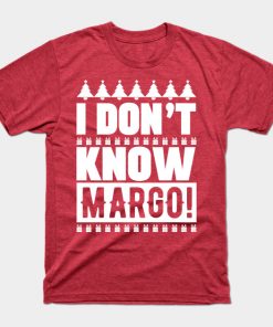 I Don't Know Margo