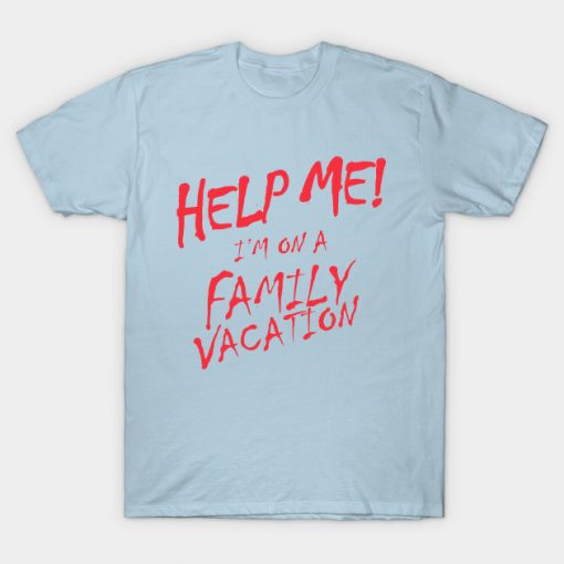 Help Me! I'm On A Family Vacation
