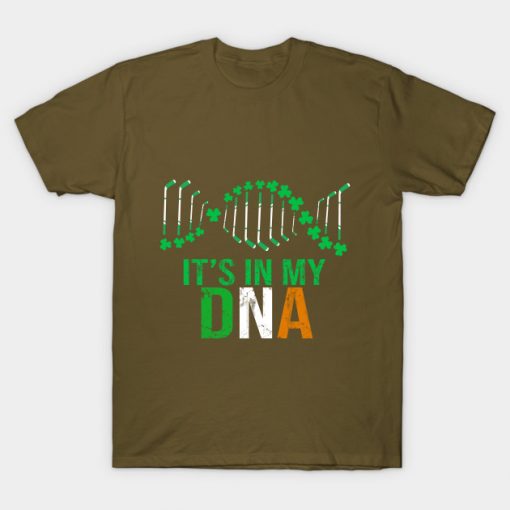 It_s In My DNA Hockey and Irish T shirt