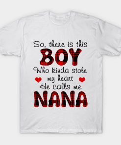 This Boy Who Kinda Stole My Heart He Calls Me Nana