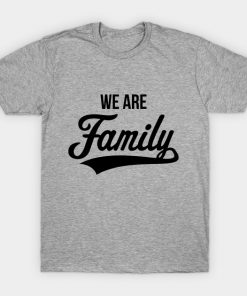 We Are Family (Black)