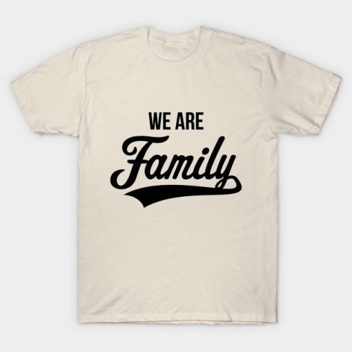 We Are Family (Black)