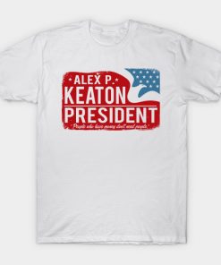 Alex P Keaton for President, distressed